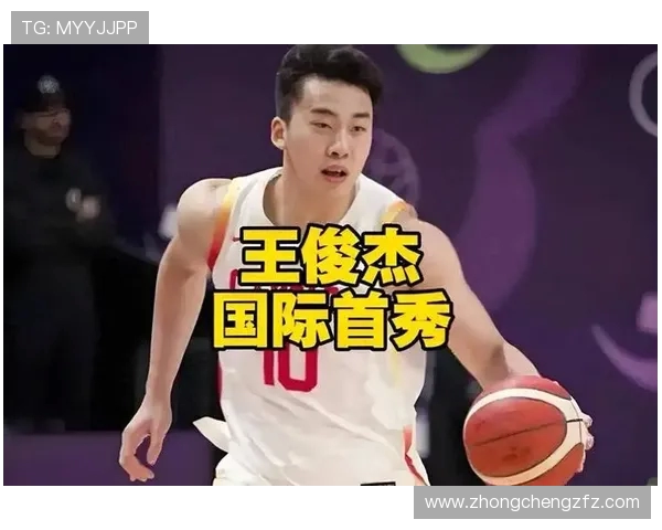 主教练回应王俊杰替补安排强调战术需要虽替补仍获首发级时间